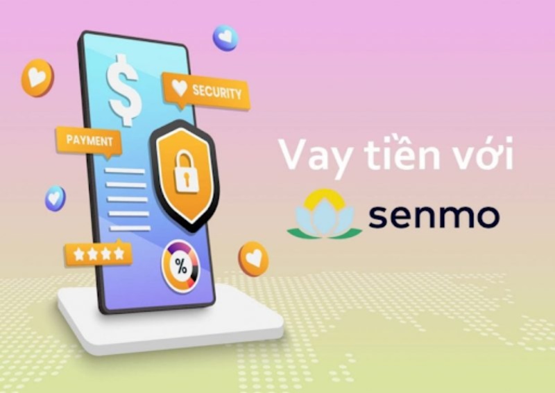 Senmo là một tổ chức tài chính hỗ trợ vay tín chấp